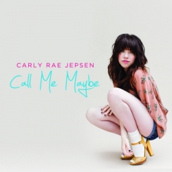Carly Rae Jepsen - Call Me Maybe (Remixes)