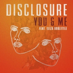 Disclosure Ft. Eliza Doolittle - You & Me (Remixes)